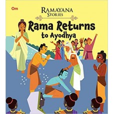 Ramayana Stories: Rama Returns To Ayodhya